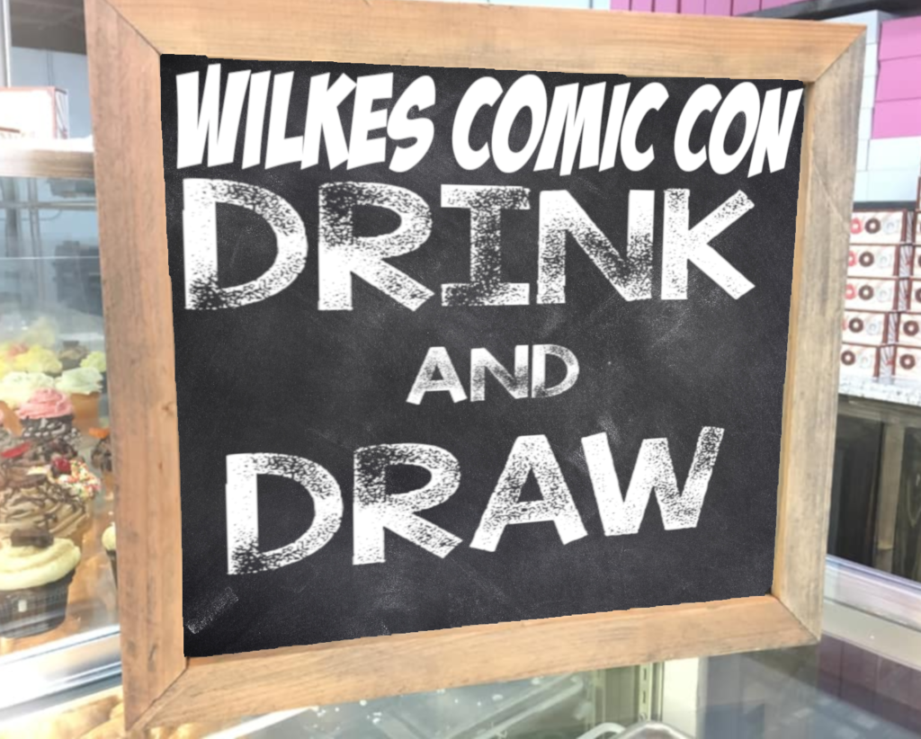 Drink and Draw Wilkes Comic Con